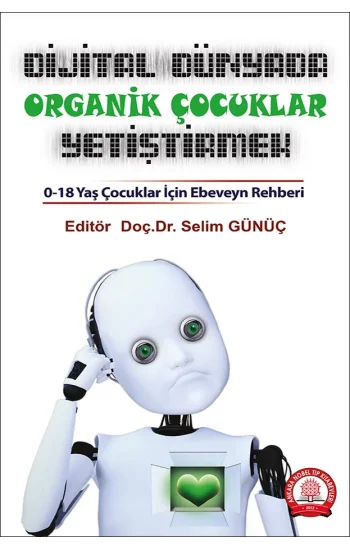 Dijital Dünyada Organik Çocuklar Yetiştirmek
