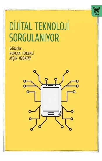 Dijital Teknoloji Sorgulanıyor