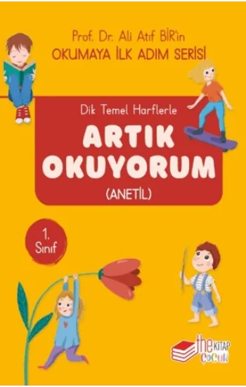 Dik Temel Harflerle Artık Okuyorum (Anetil)