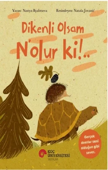 Dikenli Olsam N’olur ki !..