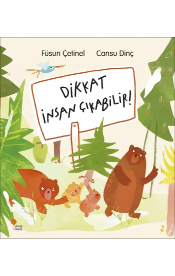 Dikkat İnsan Çıkabilir!