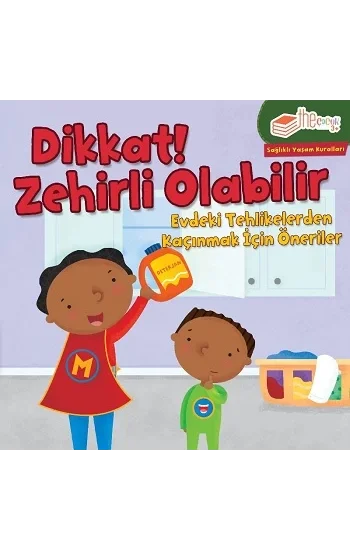 Dikkat! Zehirli Olabilir