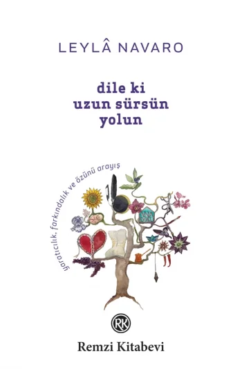 Dile ki Uzun Sürsün Yolun