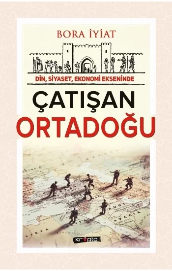 Din Siyaset Ekonomi Ekseninde Çatışan Ortadoğu