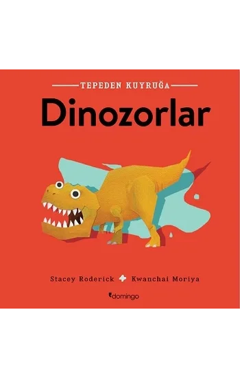 Dinazorlar- Tepeden Kuyruğa