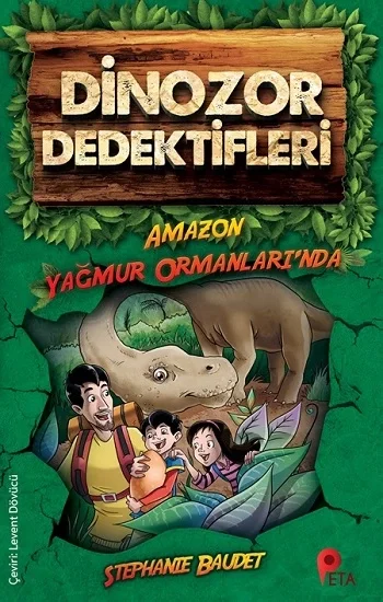 Dinozor Dedektifleri / Amazon Ormanlarında