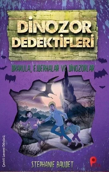Dinozor Dedektifleri - Drakula, Ejderhalar ve Dinozorlar