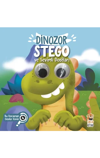 Dinozor Stego ve Sevimli Dostları (Bu Kocaman Gözler Kimin?)