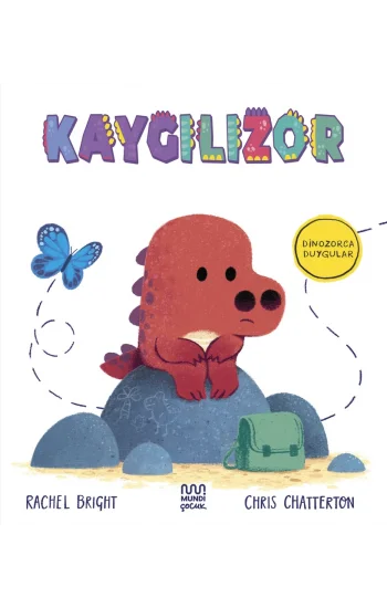 Dinozorca Duygular: Kaygılızor