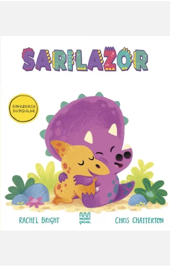 Dinozorca Duygular: Sarılazor