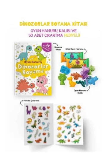 Dinozorlar Boyama Kitabı - Oyun Hamuru, Oyuncak ve Çıkartma Hediyeli