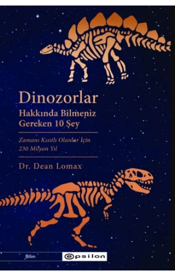 Dinozorlar Hakkında Bilmeniz  Gereken 10 Şey