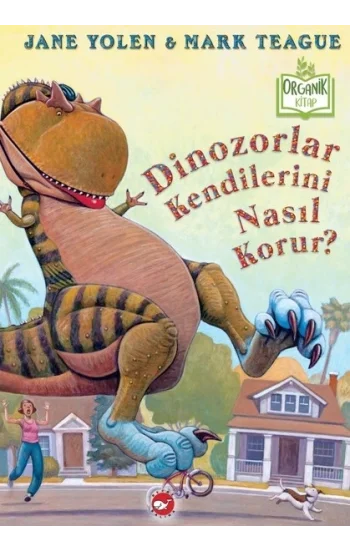 Dinozorlar Kendilerini Nasıl Korur? (Ciltli)