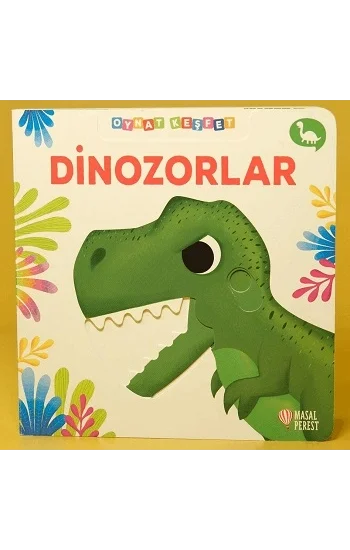 Dinozorlar  - Oynat Keşfet (Ciltli)