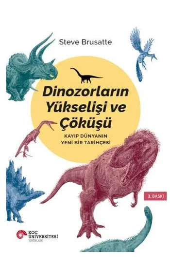Dinozorların Yükselişi ve Çöküşü