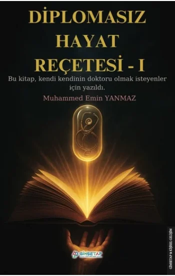 Diplomasız Hayat Reçetesi-I