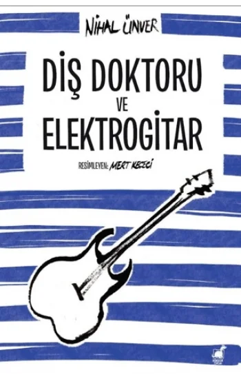 Diş Doktoru ve Elektrogitar
