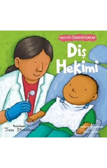 Diş Hekimi - Hayatı Öğreniyorum