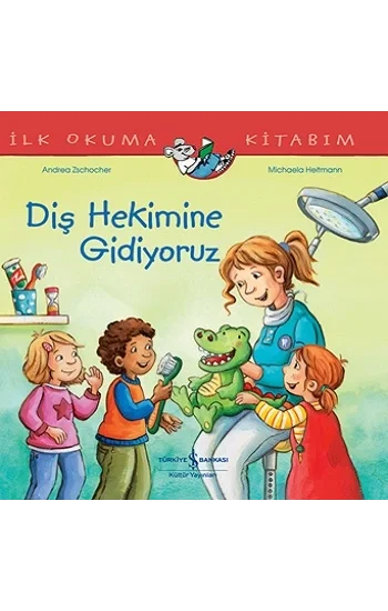 Diş Hekimine Gidiyoruz İlk Okuma Kitabım