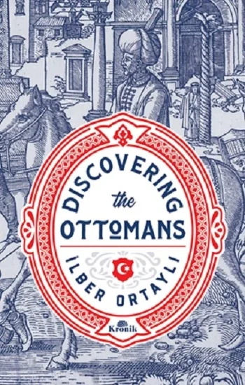 DISCOVERING THE OTTOMANS
