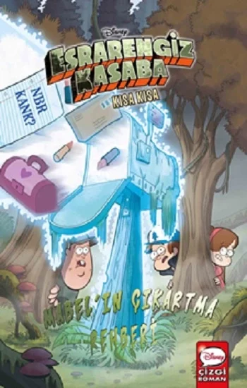 Disney Esrarengiz Kasaba Kısa Kısa Mabelın Çıkartma Rehberi