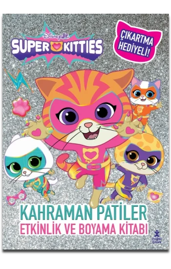 Dısney Superkıttıes –  Kahraman Patiler Etkinlik Ve Boyama Kitabı