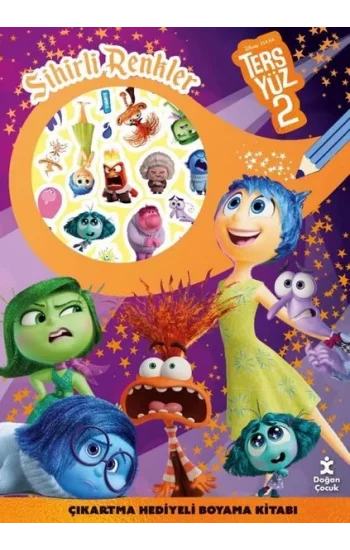 Disney Ters Yüz 2 - Sihirli Renkler Çıkartma Hediyeli Boyama Kitabı