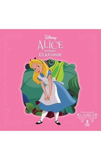 Disney Unutulmaz Klasikler Alice Harikalar Diyarında