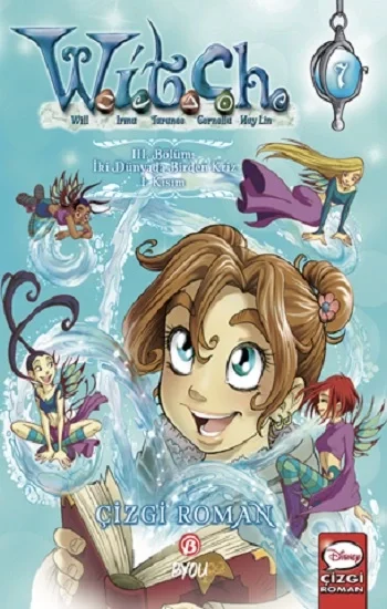 Disney W.I.T.C.H. 3.Bölüm: İki Dünyada Birden Kriz - 1.Kısım