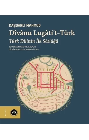 Divanu Lugatit-Türk: Türk Dilinin İlk Sözlüğü