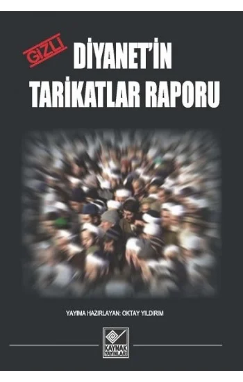 Diyanetin Gizli Tarikatlar Raporu