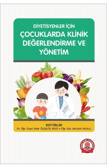 Diyetisyenler İçin Çocuklarda Klinik Değerlendirme ve Yönetim