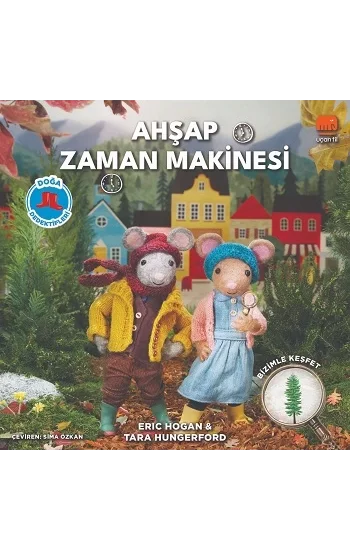 Doğa Dedektifleri - Ahşap Zaman Makinesi