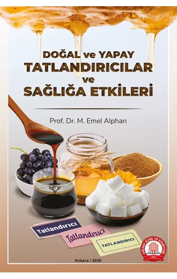 Doğal ve Yapay Tatlandırıcılar ve Sağlığa Etkileri