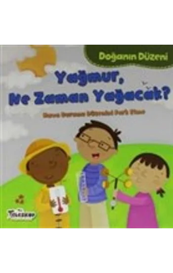 Doğanın Düzeni - Yağmur, Ne Zaman Yağacak?