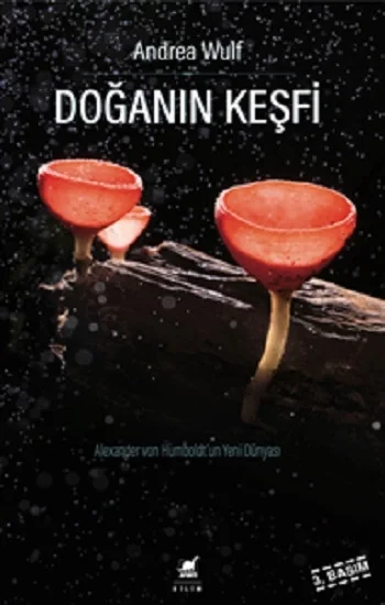 Doğanın Keşfi - Alexander von Humboldtun Yeni Dünyası