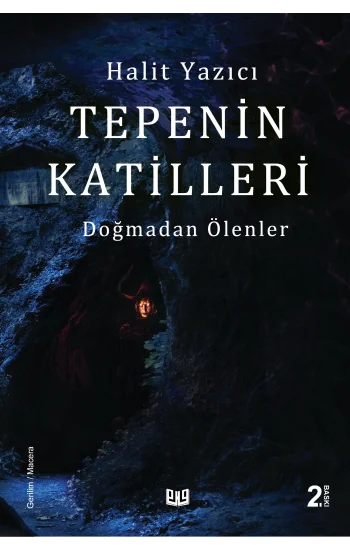 Doğmadan Ölenler “Tepenin Katilleri” (2. Kitap)