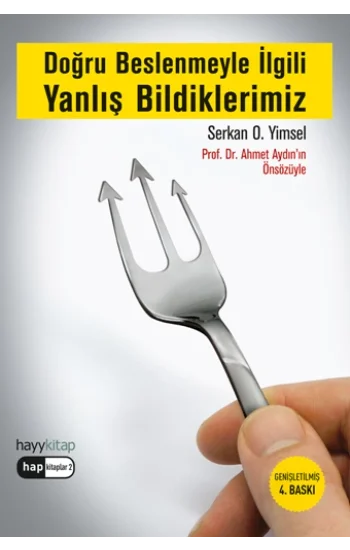 Doğru Beslenmeyle İlgili Yanlış Bildiklerimiz