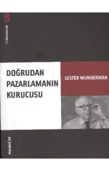 Doğrudan Pazarlamanın Kurucusu İz Bırakanlar - Yeni Lester Wunderman