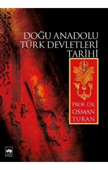 Doğu Anadolu Türk Devletleri Tarihi