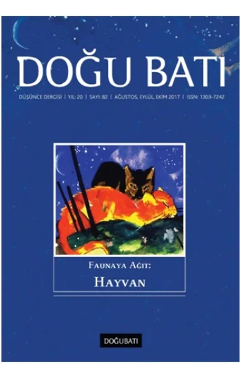 Doğu-Batı 82. Sayı Faunaya Ağıt : Hayvan