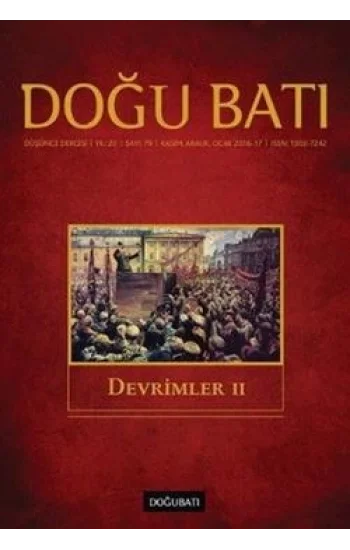 Doğu Batı Dergi 79. Sayı Devrimler -II