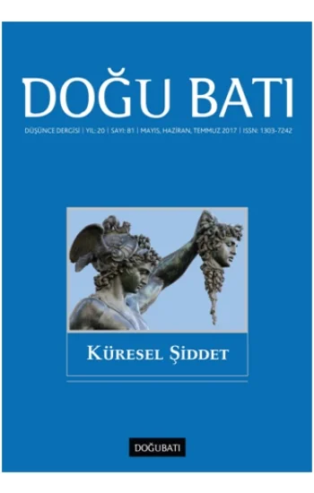 Doğu Batı Düşünce Dergisi Sayı: 81 Küresel Şiddet