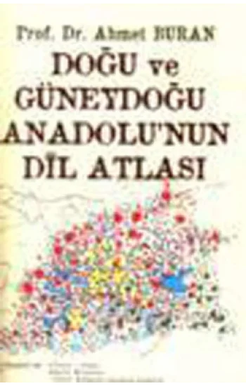 Doğu ve Güneydoğu Anadolu’nun Dil Atlası