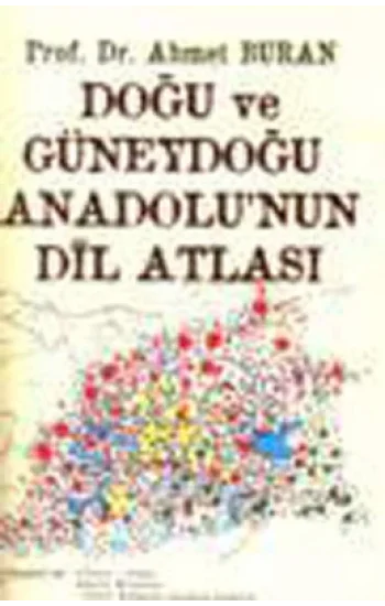 Doğu ve Güneydoğu Anadolunun Dil Atlası