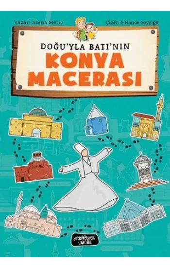 Doğuyla Batının Konya Macerası