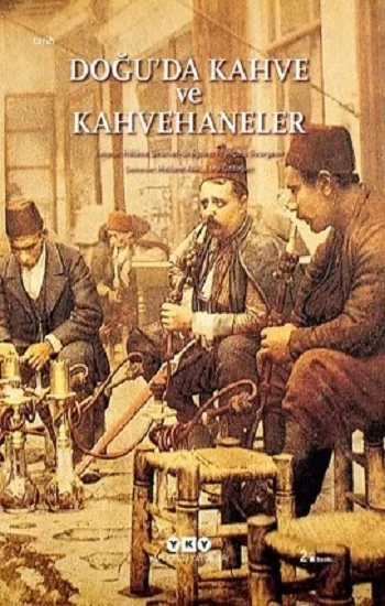Doğuda Kahve ve Kahvehaneler
