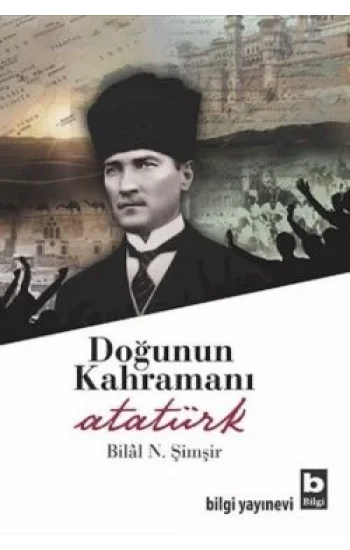 Doğunun Kahramanı Atatürk