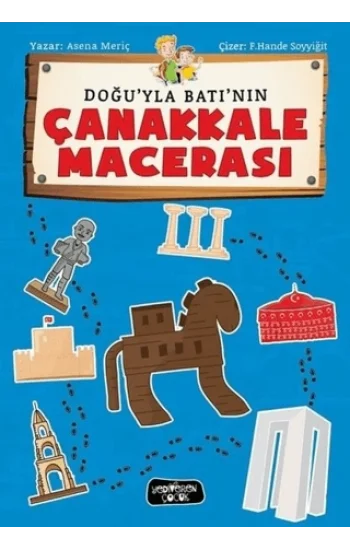 Doğuyla Batının Çanakkale Macerası