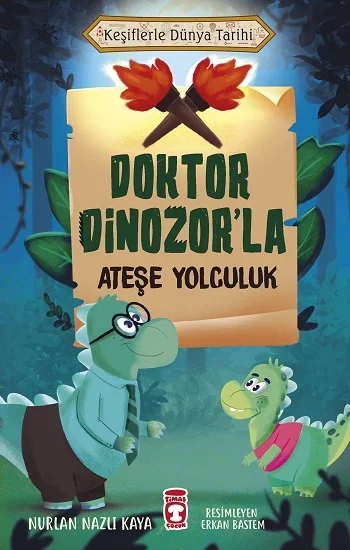 Doktor Dinozorla Ateşe Yolculuk